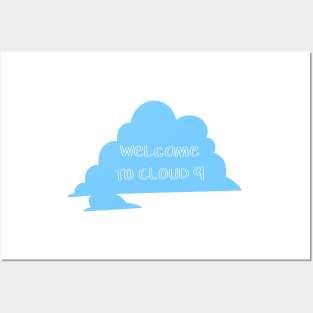 Welcome to cloud 9 Posters and Art